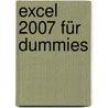 Excel 2007 Für Dummies door Greg Harvey