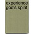 Experience God's Spirit