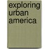 Exploring Urban America