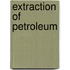 Extraction Of Petroleum