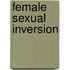 Female Sexual Inversion