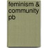 Feminism & Community Pb