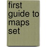 First Guide to Maps Set door Marta Segal Block