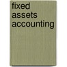 Fixed Assets Accounting door Alaa Malo-Alain