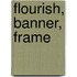 Flourish, Banner, Frame