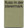 Fluss In Der Steiermark door Quelle Wikipedia