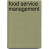 Food Service Management door Anne P. Knoll