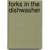 Forks in the Dishwasher door Vilate Bentz-Bolanos