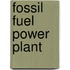 Fossil Fuel Power Plant