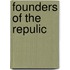 Founders of the Repulic