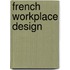 French Workplace Design