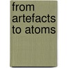 From Artefacts To Atoms by Terry Quinn