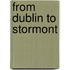 From Dublin To Stormont