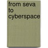 From Seva To Cyberspace door Jillian Ingold