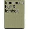 Frommer's Bali & Lombok by Jen Lin-Liu