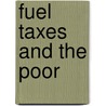 Fuel Taxes And The Poor door Thomas Sterner