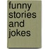Funny stories and jokes