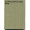 Gamma-Aminobutyric Acid door John McBrewster