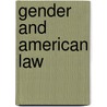 Gender and American Law door By Karen J. Maschke.