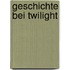 Geschichte Bei Twilight