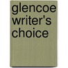 Glencoe Writer's Choice by Unknown