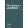Glioblastoma Multiforme door James Markert