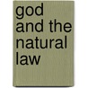 God And The Natural Law door Fulvio Di Blasi