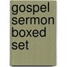 Gospel Sermon Boxed Set door Css Publishing Co