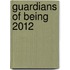 Guardians of Being 2012