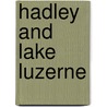 Hadley and Lake Luzerne by Hadley-Luzerne Historical Society