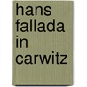 Hans Fallada in Carwitz door Bernd Erhard Fischer
