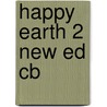 Happy Earth 2 New Ed Cb by Sue Parminter