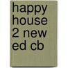 Happy House 2 New Ed Cb door Stella Maidment