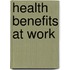 Health Benefits At Work