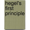 Hegel's First Principle door Georg Wilhelm Friedrich Hegel