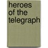 Heroes Of The Telegraph