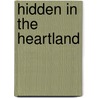 Hidden In The Heartland door Nancy Brown Diggs