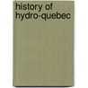 History Of Hydro-Quebec door John McBrewster