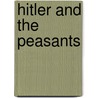 Hitler And The Peasants door Gustavo Corni
