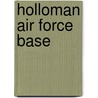 Holloman Air Force Base by Joseph T. Page