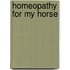 Homeopathy For My Horse