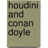 Houdini And Conan Doyle door Christopher Sandford