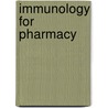 Immunology For Pharmacy by Dennis Flaherty