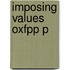 Imposing Values Oxfpp P