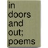 In Doors And Out; Poems