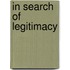 In Search Of Legitimacy