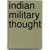 Indian Military Thought door Harbakhsh Singh