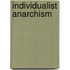 Individualist Anarchism