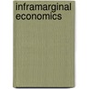 Inframarginal Economics door Wai-Man Liu