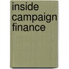 Inside Campaign Finance door Frank J. Sorauf